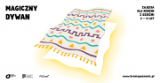 Magiczny dywan - zajęcia dla rodzin z dziećmi 3-5 lat Magiczny dywan - zajęcia dla rodzin z dziećmi 3-5 lat